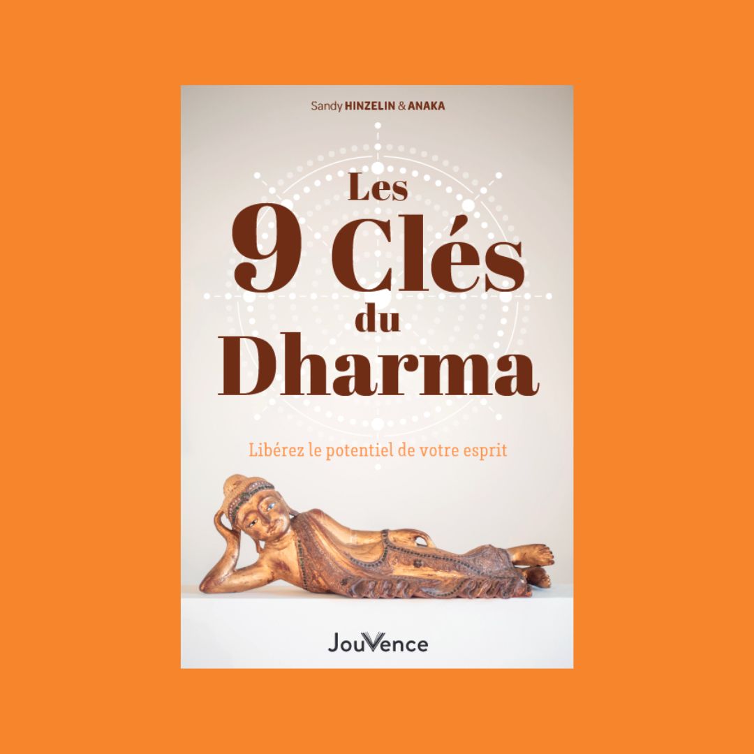 Couverture du livre "Les 9 clés du Dharma" de Sandy Hinzelin et Anaka
