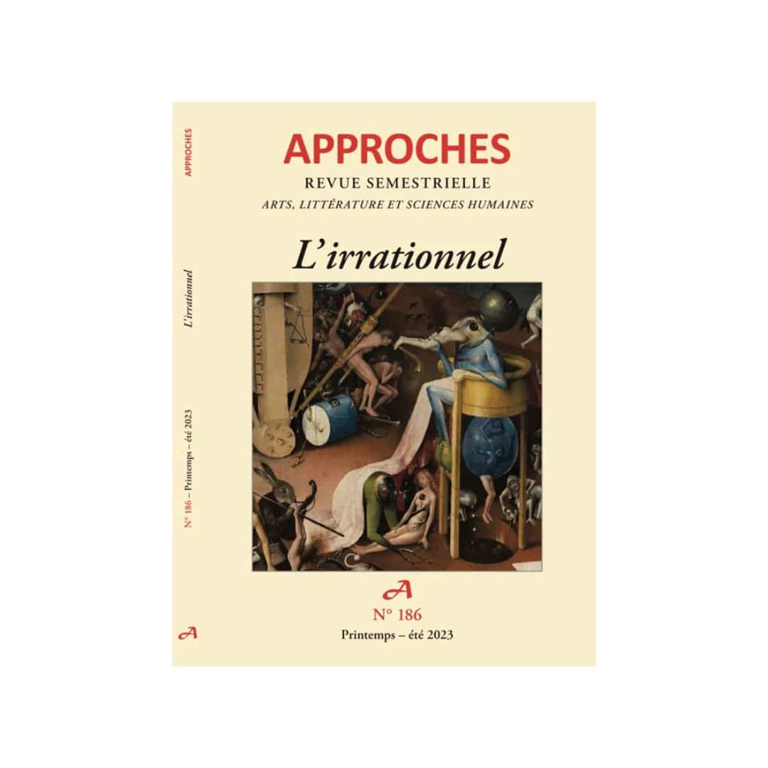 Couverture de la revue "Approches" l'irrationnel